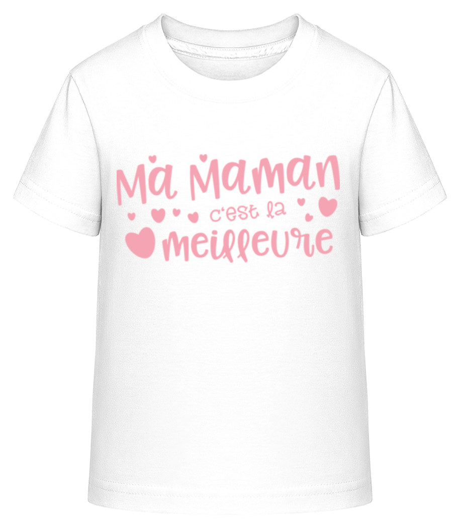 Ma Maman Est La Meilleure · T-shirt shirtinator Enfant