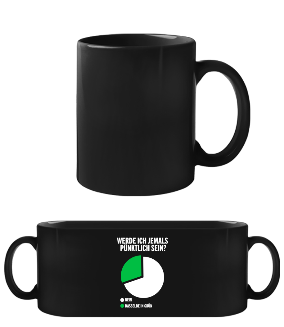 Werde ich jemals pünktlich sein - Schwarze Tasse - Schwarz - Vorne