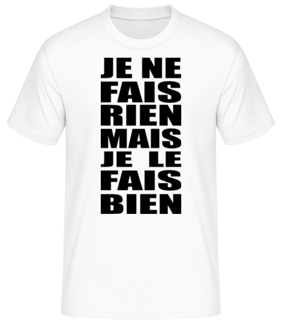 Je Le Fais Bien · T-shirt standard Homme