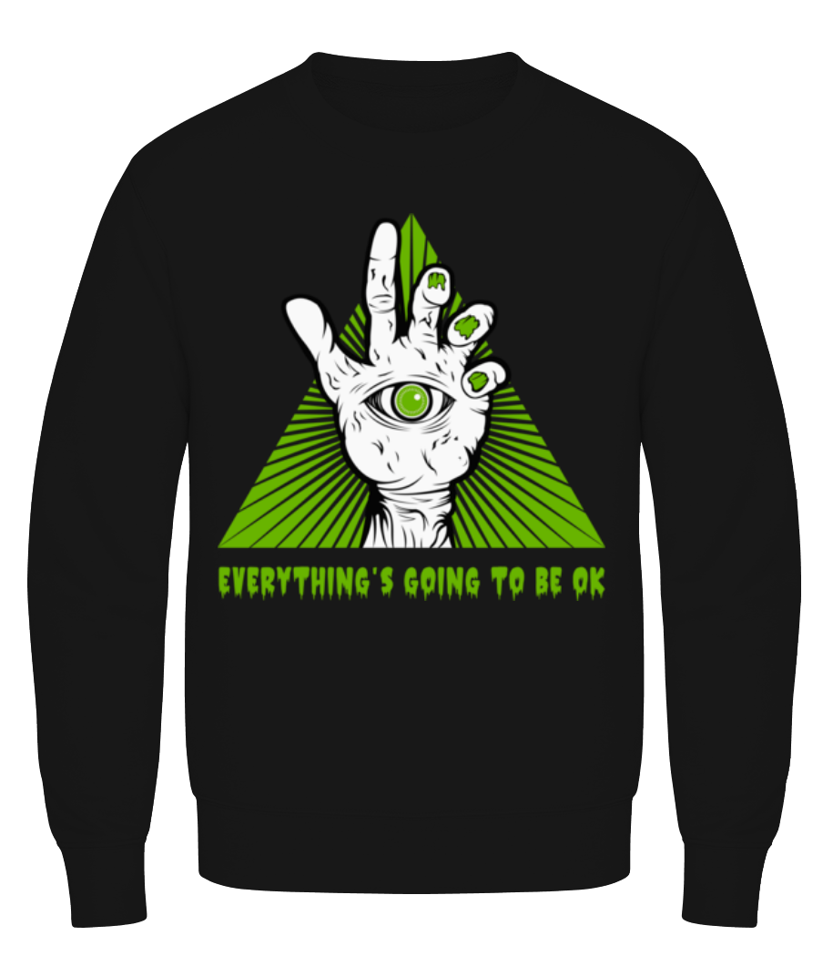 Everything's Going To Be Ok · Sweatshirt Homme
