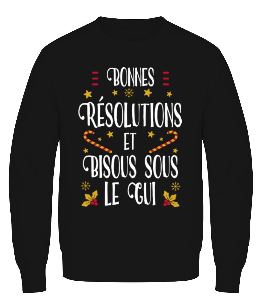 Bonnes Résolutions Et Bisous Sous Le Gui · Sweatshirt Homme