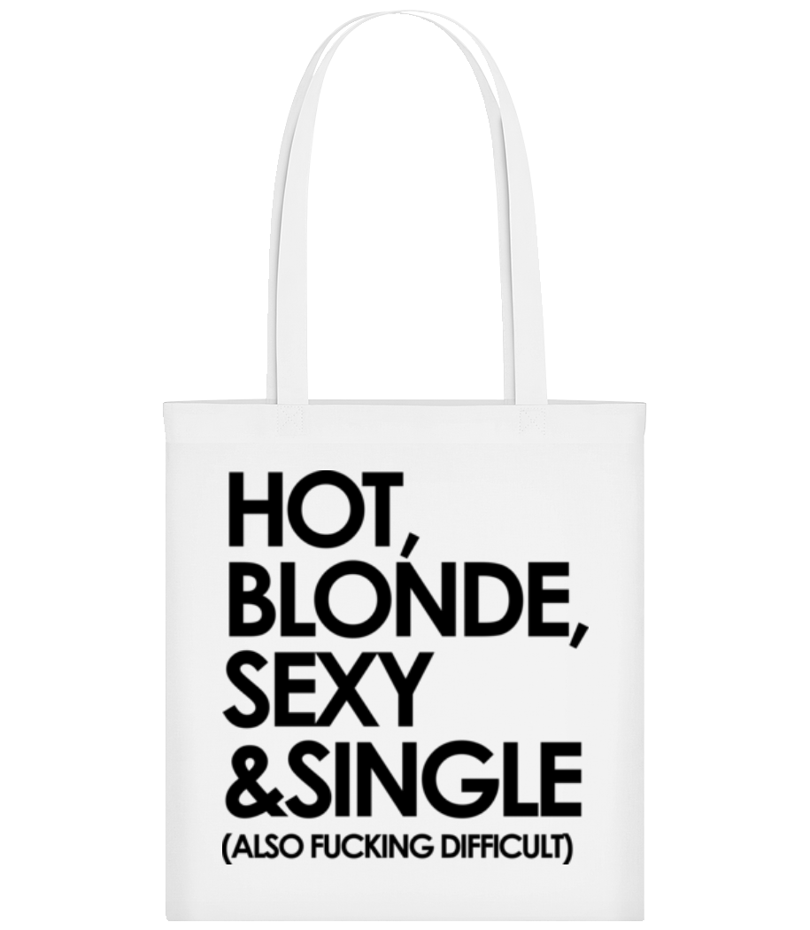 Hot, Blonde, Sexy & Single · Tote Bag