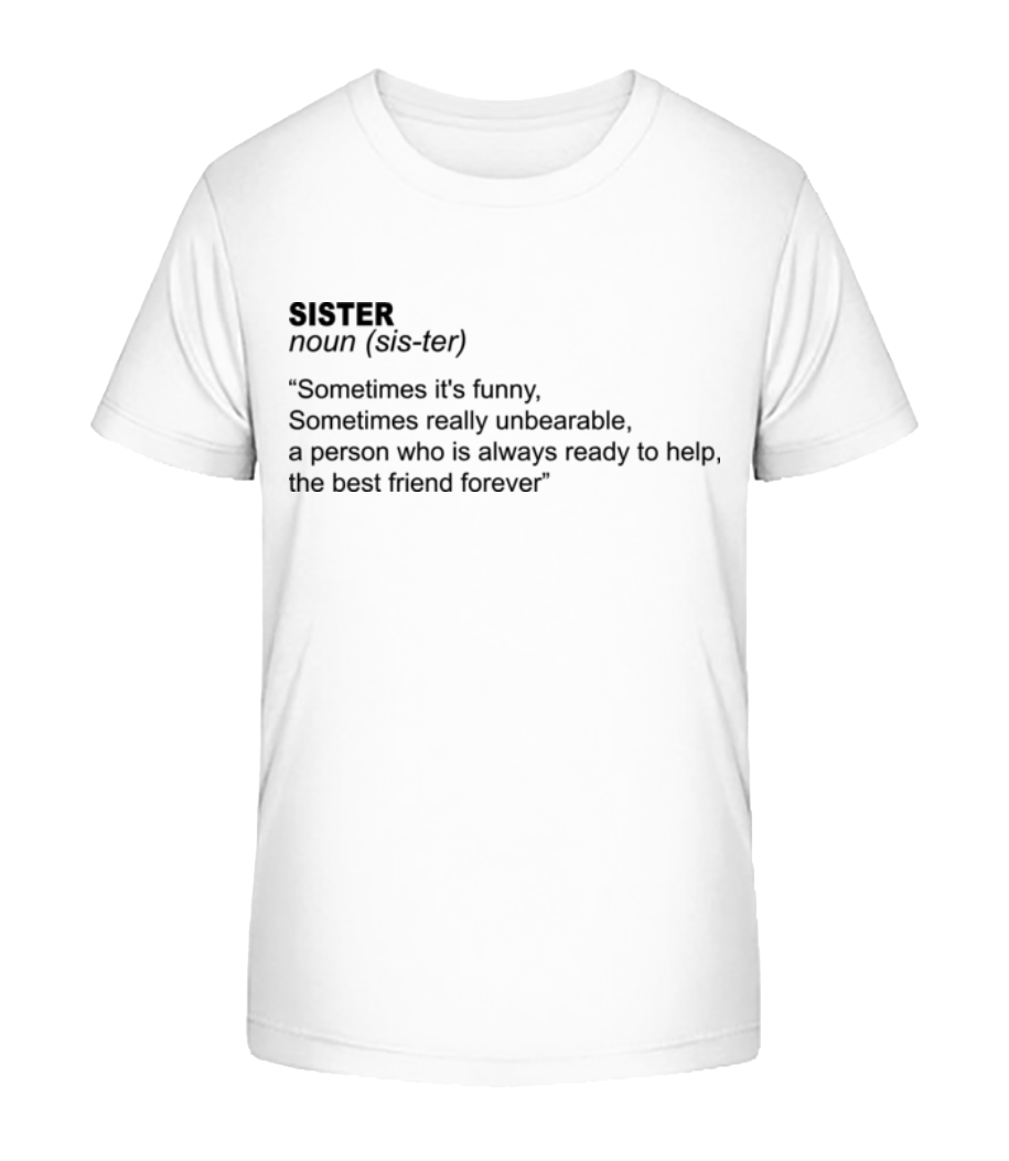Sister Defenition · T-shirt bio Enfant Stanley Stella 2.0