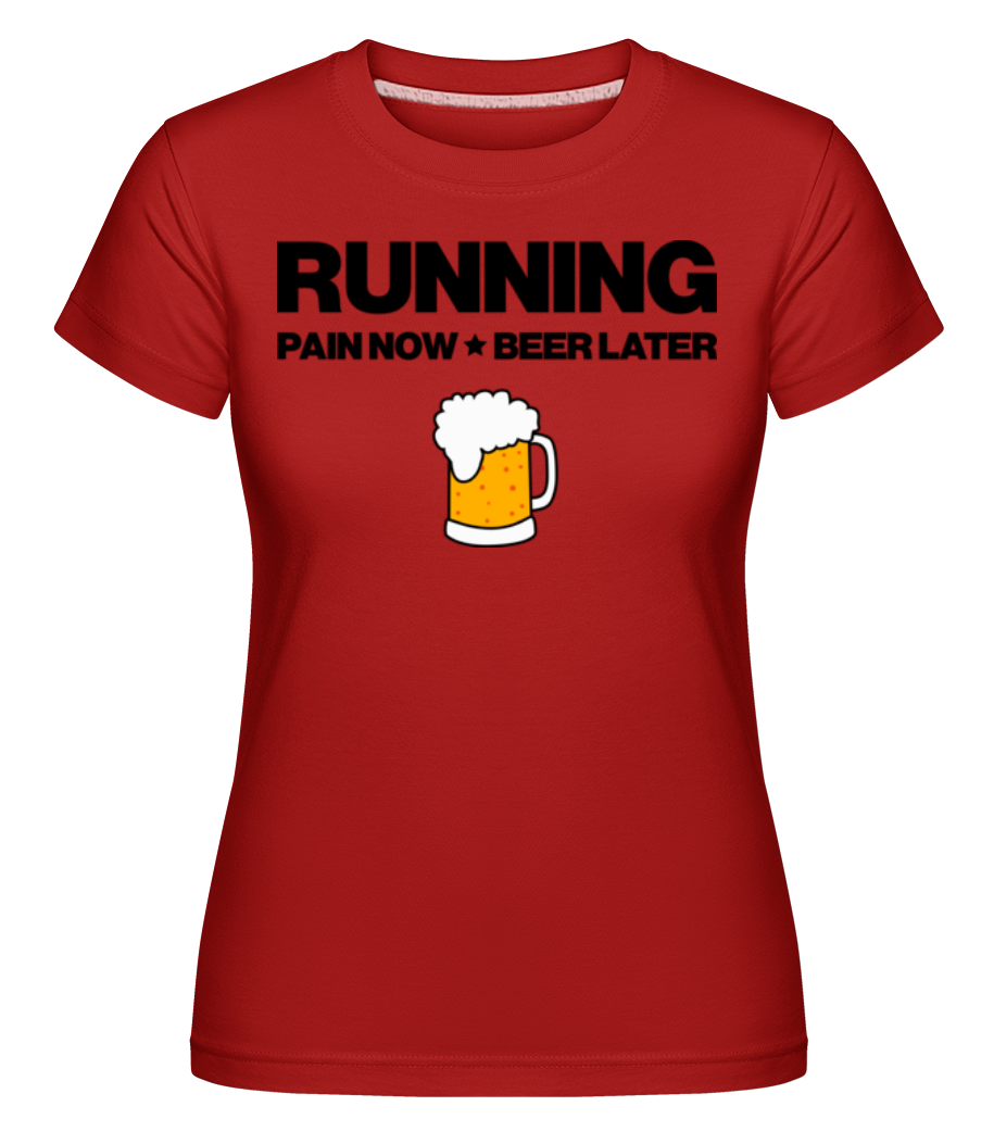 Running Beer - Motivation ·  T-shirt Shirtinator femme