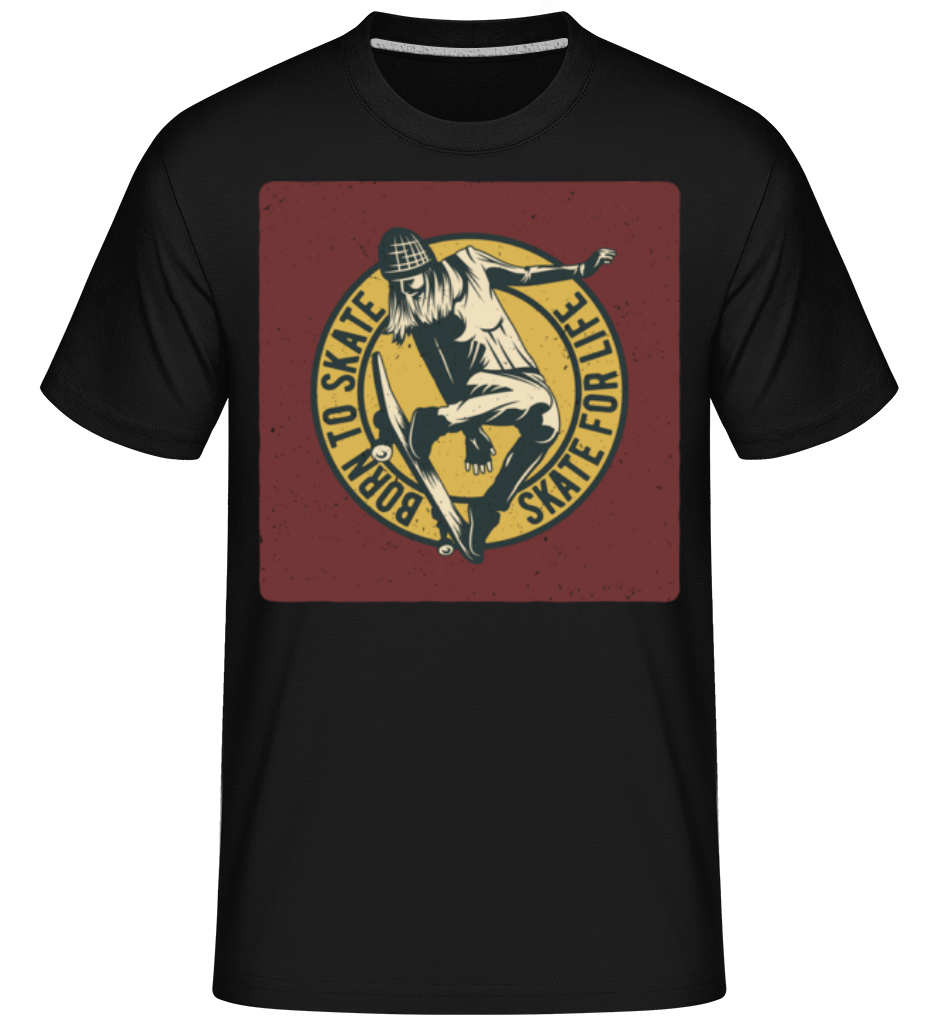 Born To Skate ·  T-Shirt Shirtinator homme