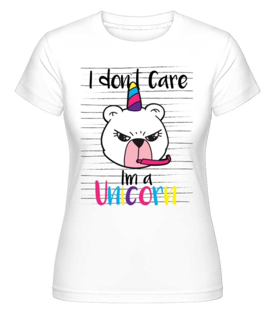 Aperçu: I Don´t Care I´M A Unicorn -  T-shirt Shirtinator femme - Blanc - Devant