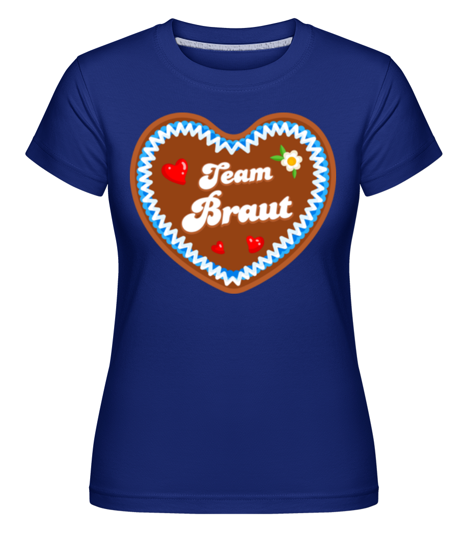 JGA Team Braut Lebkuchenherz · Shirtinator Frauen T-Shirt