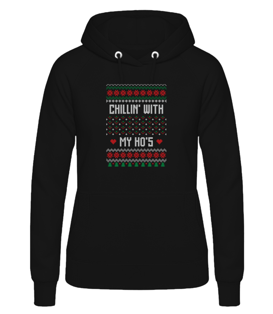 Chillin With My Hos · Sweat à capuche basique pour femme