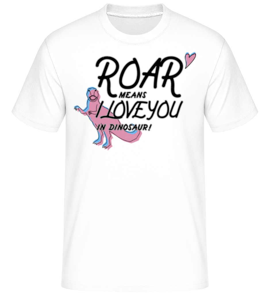 Roar I Love You ·  T-Shirt Shirtinator homme