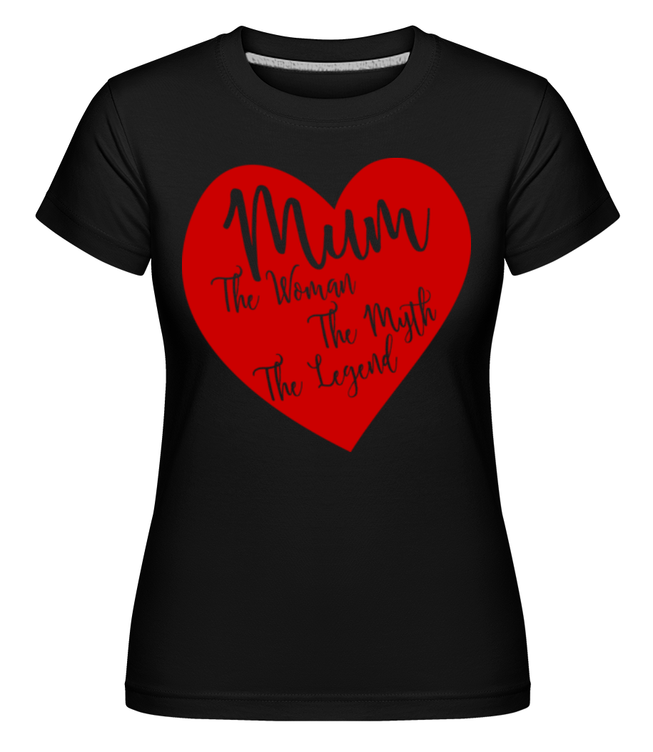 Aperçu: Mum - The Legend -  T-shirt Shirtinator femme - Noir - Devant
