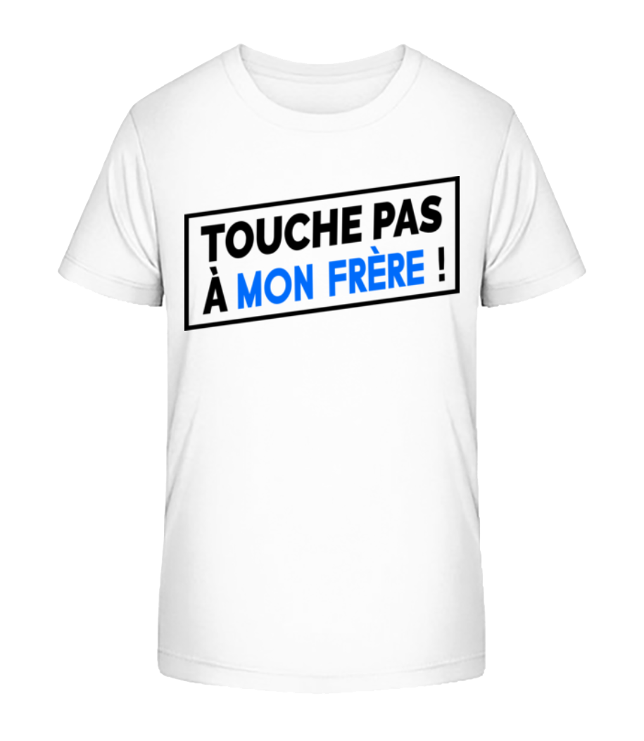 Touche Pas À Mon Frère · T-shirt bio Enfant Stanley Stella 2.0