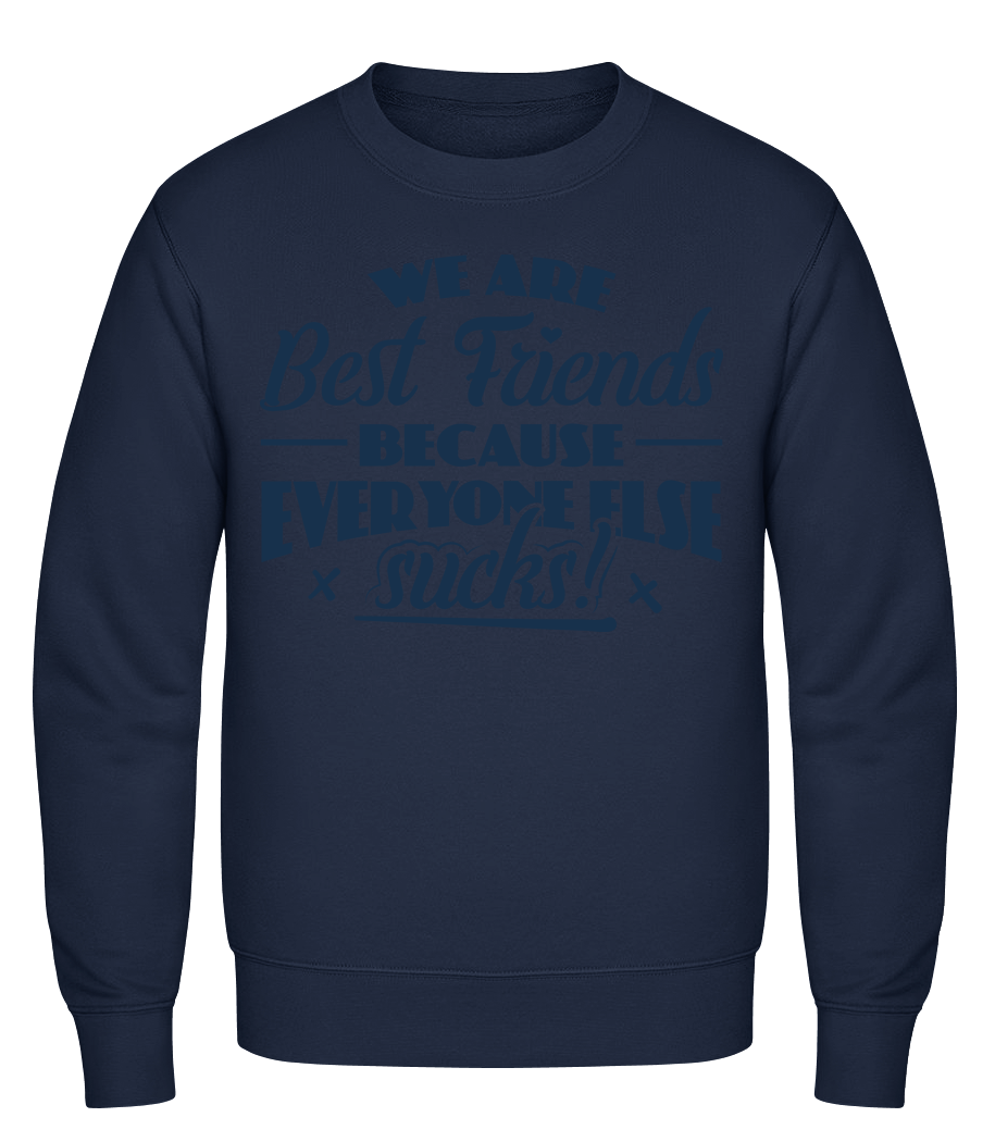 We Are Best Friends · Sweatshirt Homme