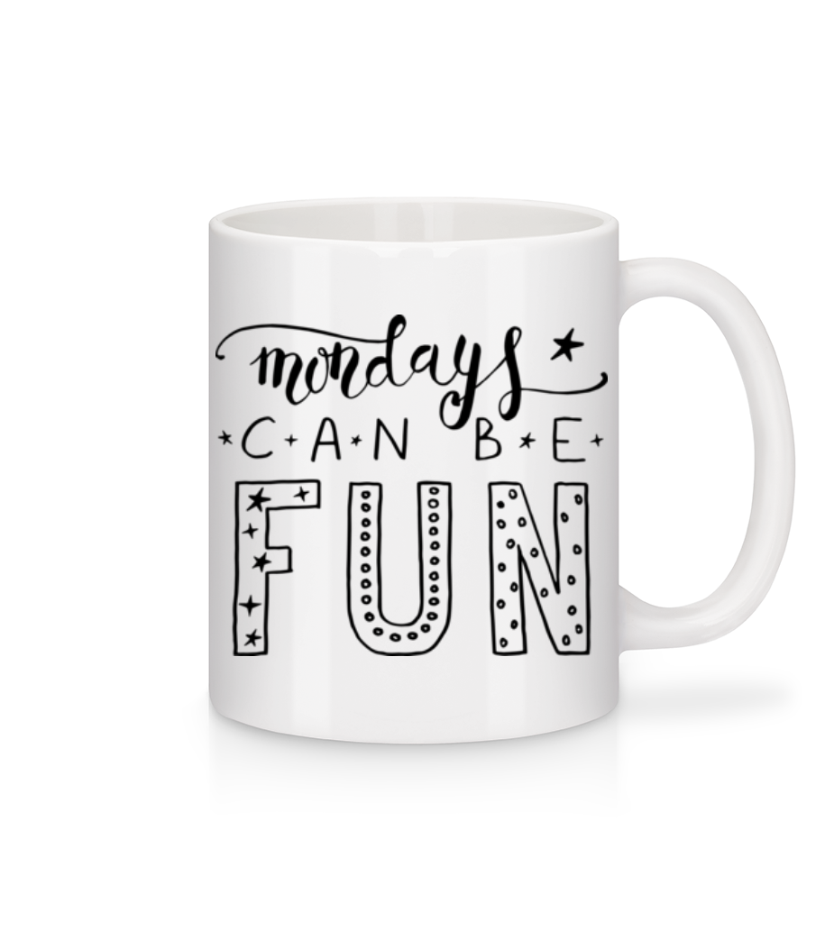 Aperçu: Mondays Can Be Fun - Mug en céramique blanc - Blanc - Devant