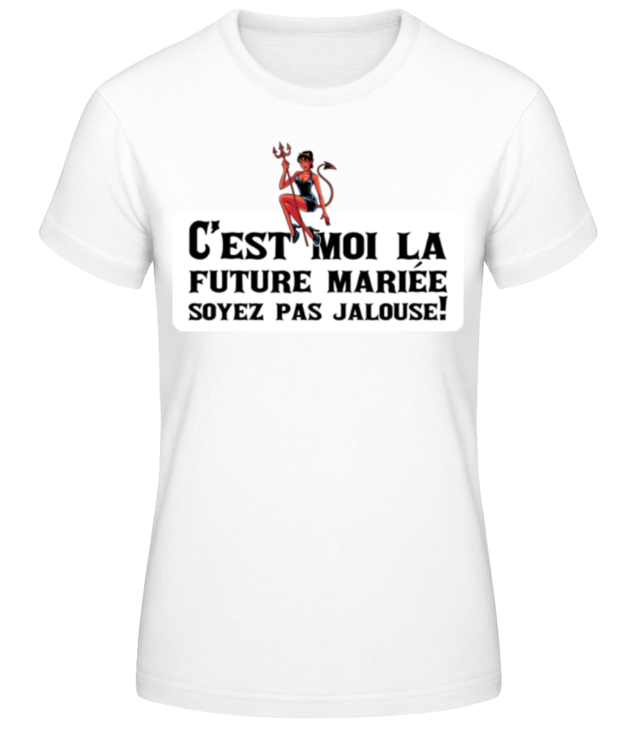 C’est Moi La Future Mariée · T-shirt standard Femme