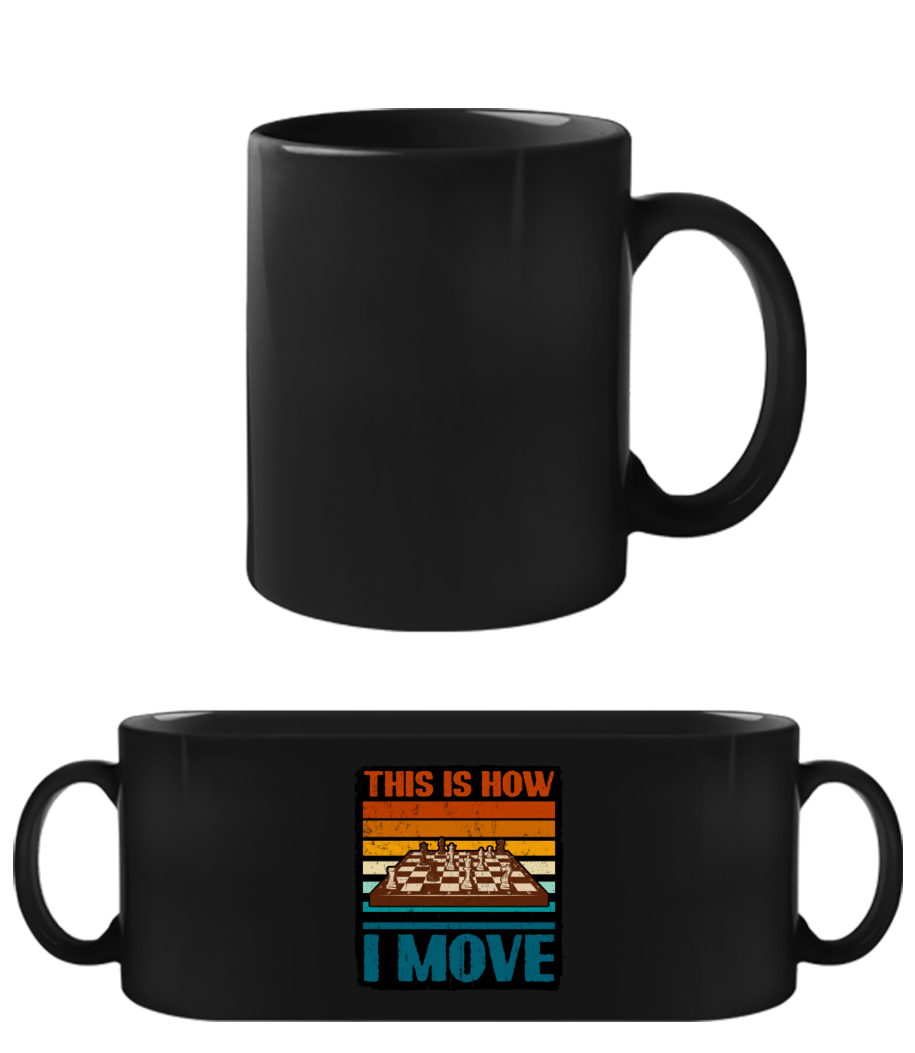 This Is How I Move · Schwarze Tasse