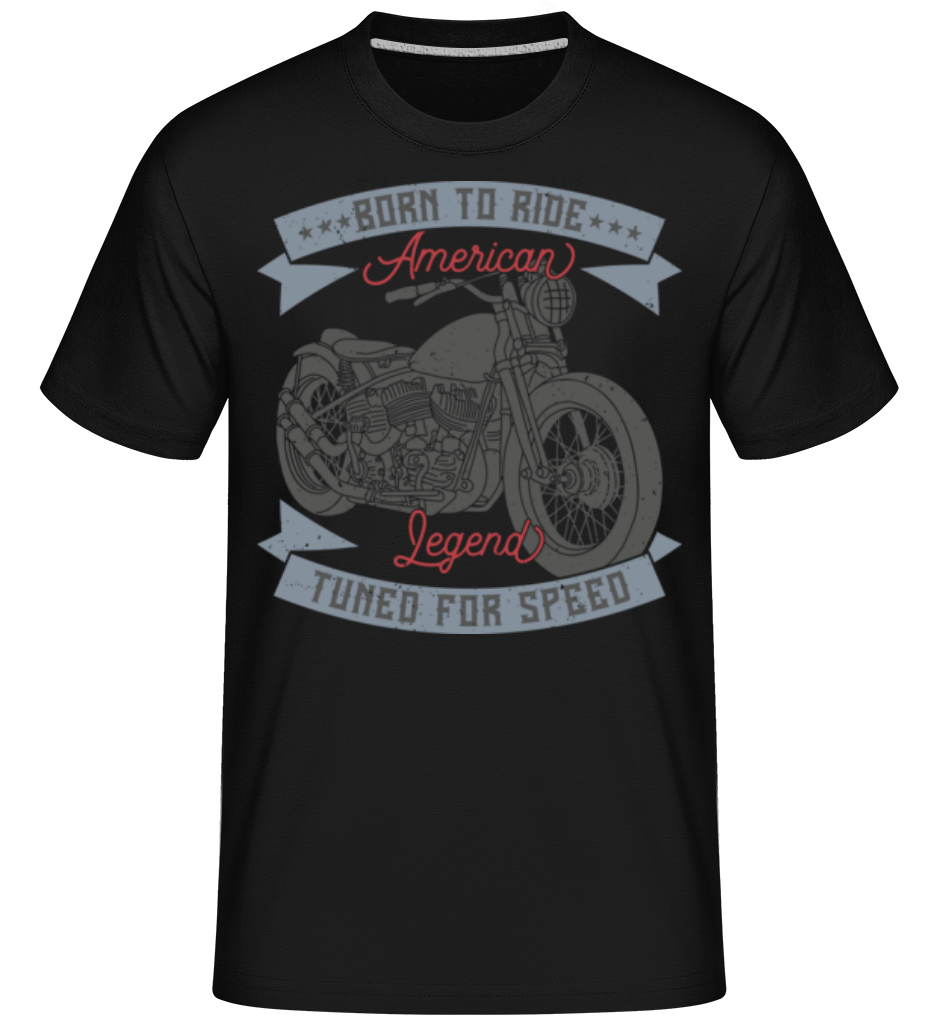 Born To Ride ·  T-Shirt Shirtinator homme