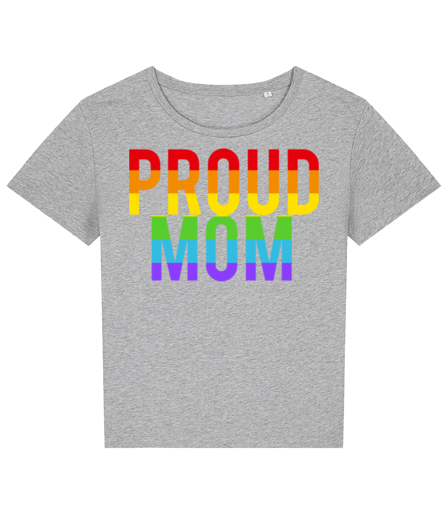 Proud Mom Rainbow · T-shirt bio Femme Stanley Stella 2.0