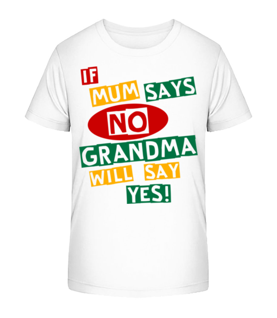 Aperçu: Grandma Will Say Yes - T-shirt bio Enfant Stanley Stella 2.0 - Blanc - Devant