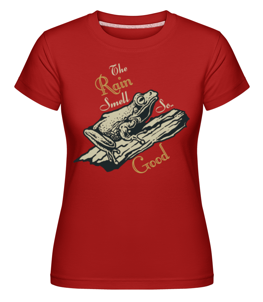 Rain Smell So Good ·  T-shirt Shirtinator femme