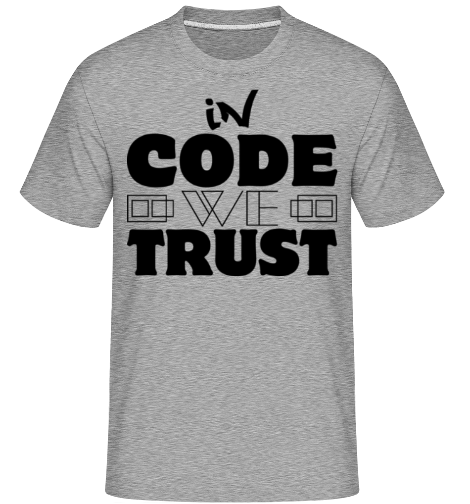In Code We Trust ·  T-Shirt Shirtinator homme