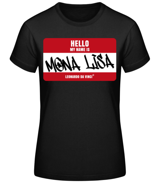 Hello My Name Is Mona Lisa - T-shirt standard Femme - Noir - Devant