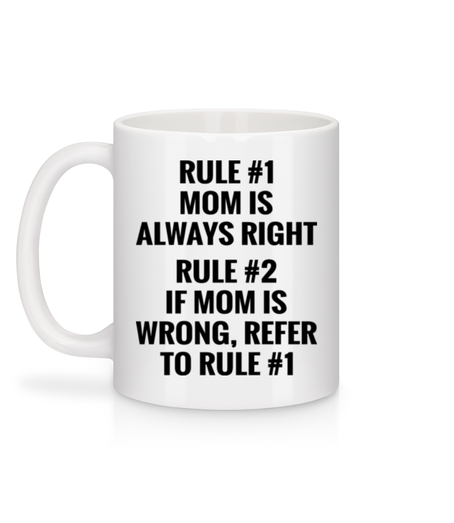 Mom Is Always Right - Mug en céramique blanc - Blanc - Derrière