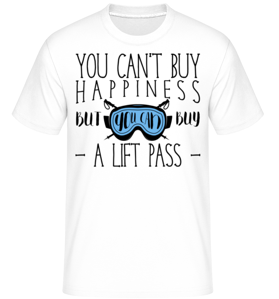 You Can Buy A Lift Pass ·  T-Shirt Shirtinator homme