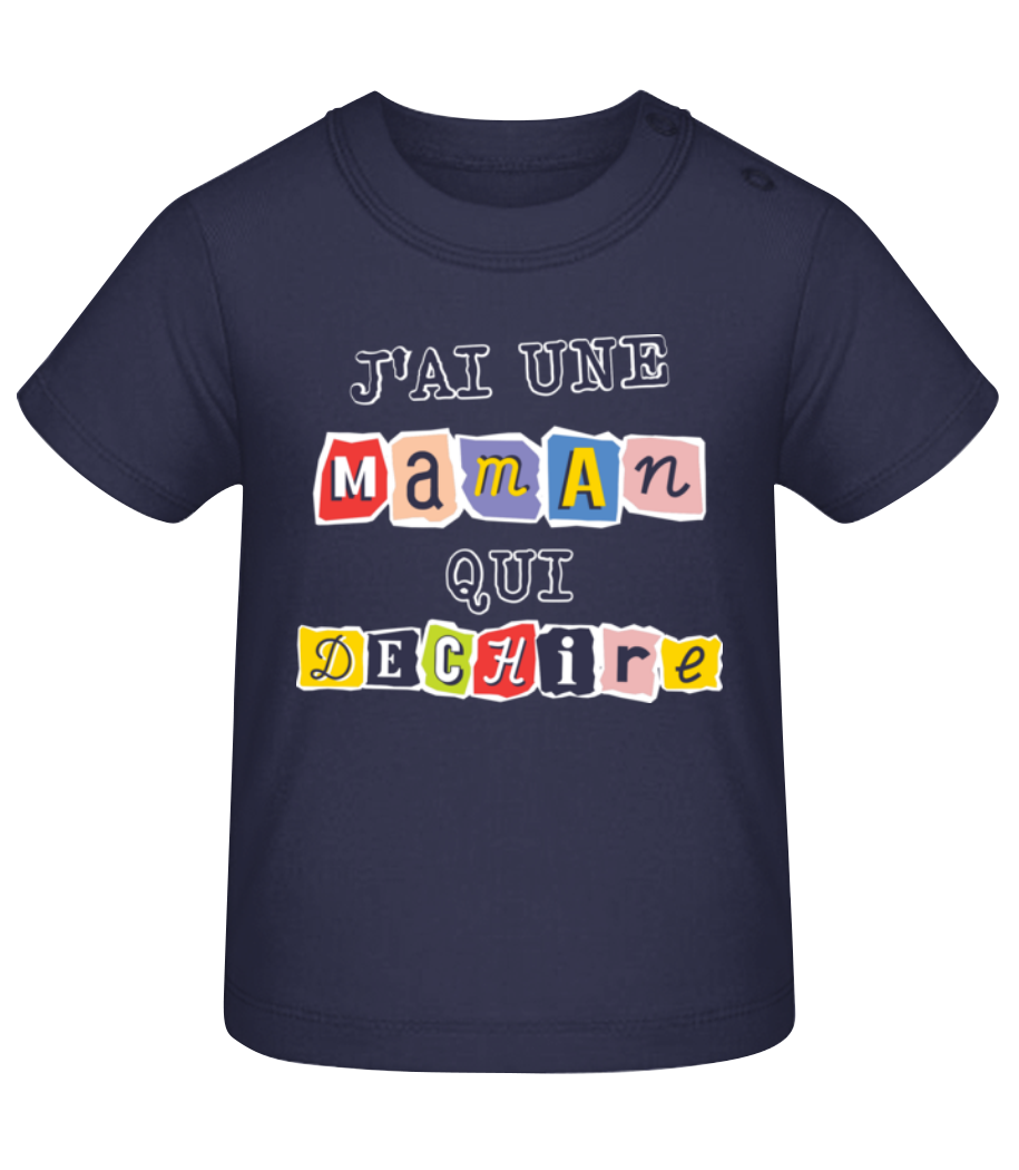  J'ai Une Maman Qui Dechire - T-shirt Bébé - Bleu marine - Devant