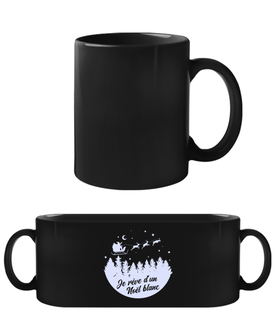 Je Rêve D’un Noël Blanc · Tasse Noire