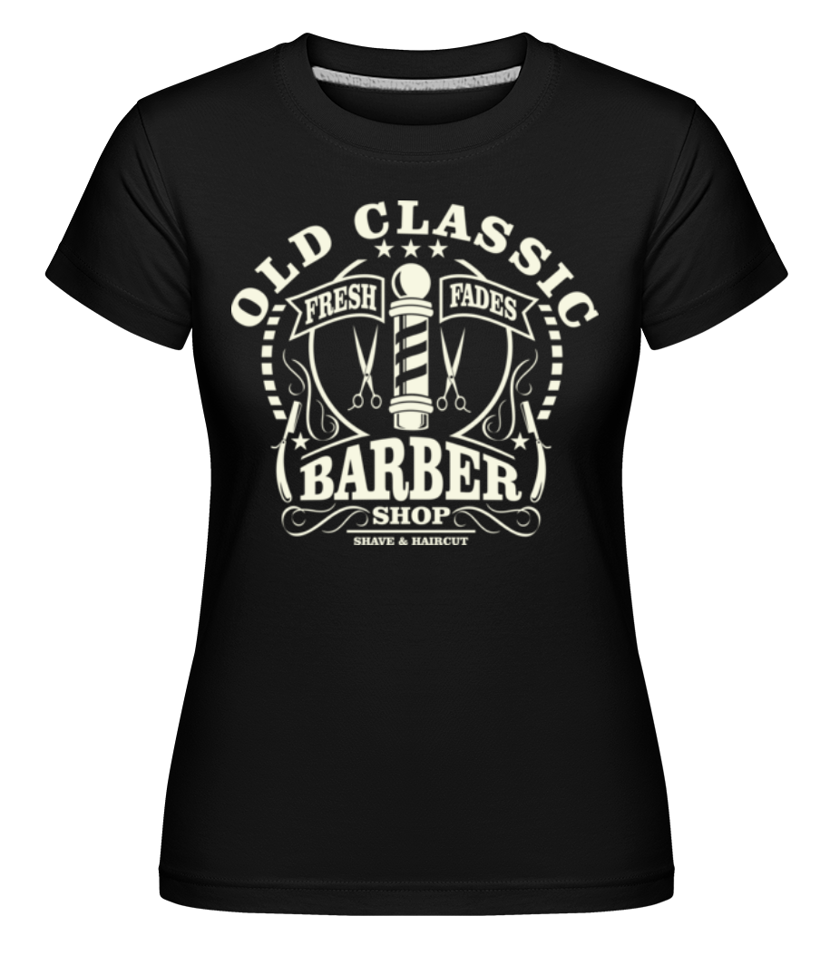 Old Classic Barber ·  T-shirt Shirtinator femme