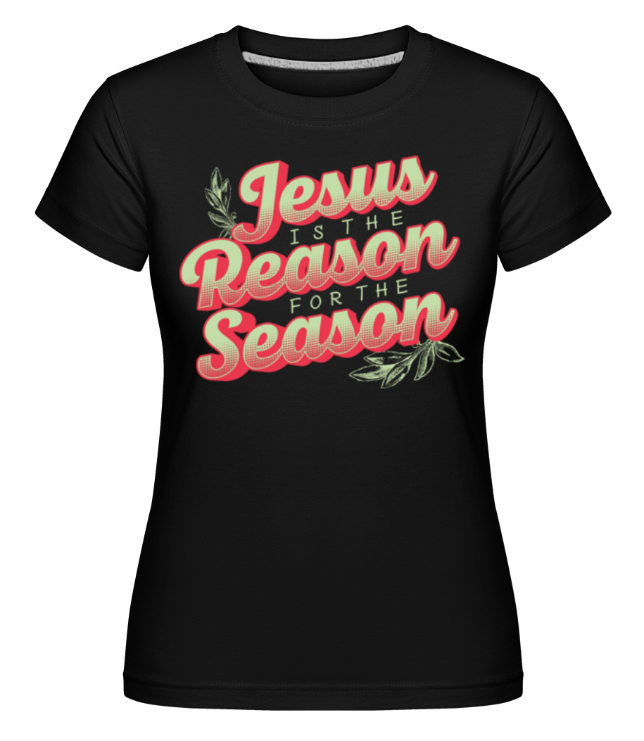 Aperçu: Jesus Is The Reason For The Season -  T-shirt Shirtinator femme - Noir - Devant