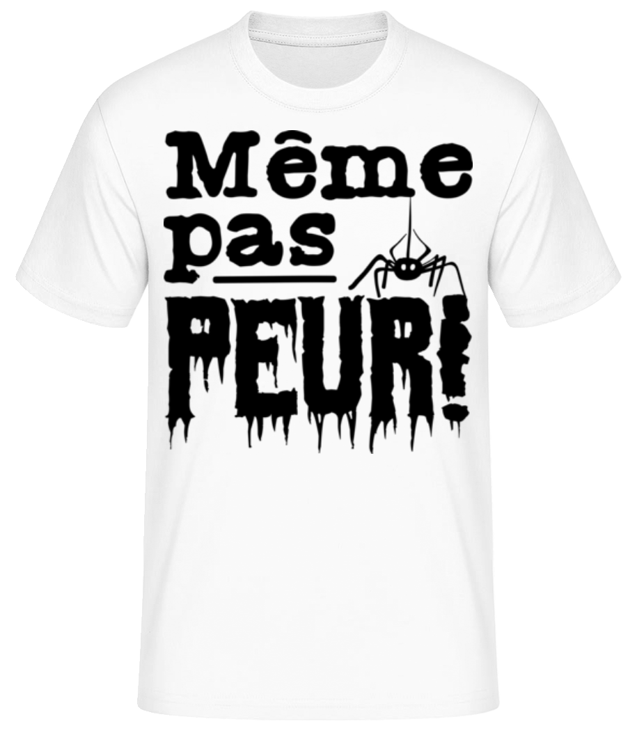 Aperçu: Même Pas Peur! - T-shirt standard Homme - Blanc - Devant