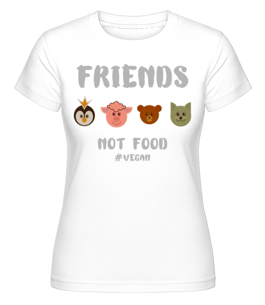 Friends Not Food ·  T-shirt Shirtinator femme