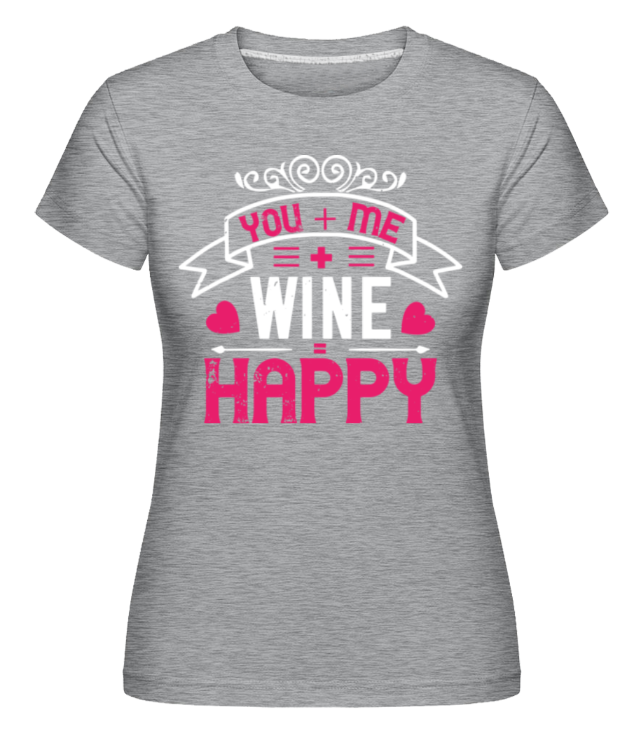 You Me Wine Happy -  T-shirt Shirtinator femme - Gris chiné - Devant