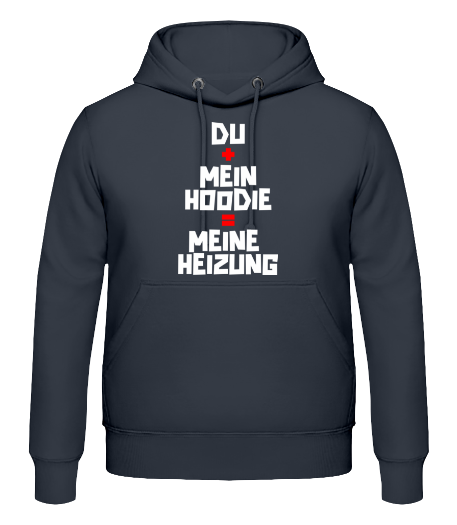 Du Mein Hoodie Meine Heizung · Männer Hoodie