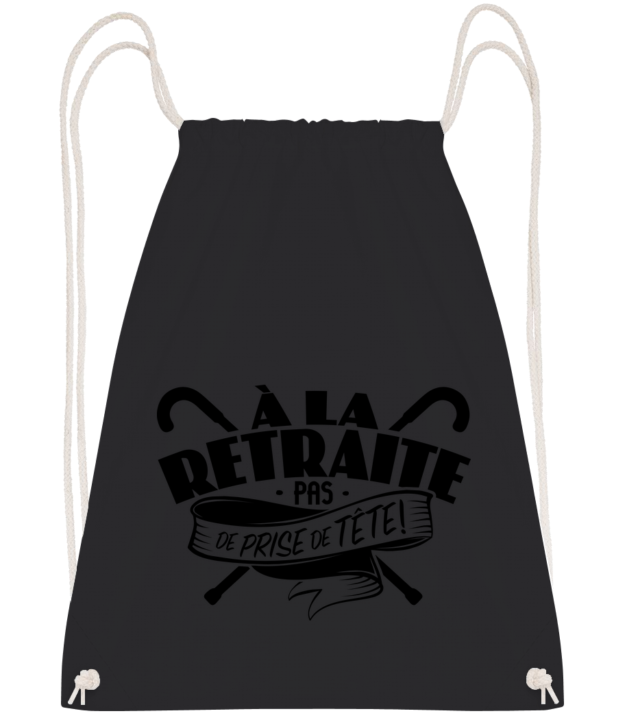 À La Retraite, Pas De Prise De Tête! · Sac à dos sport