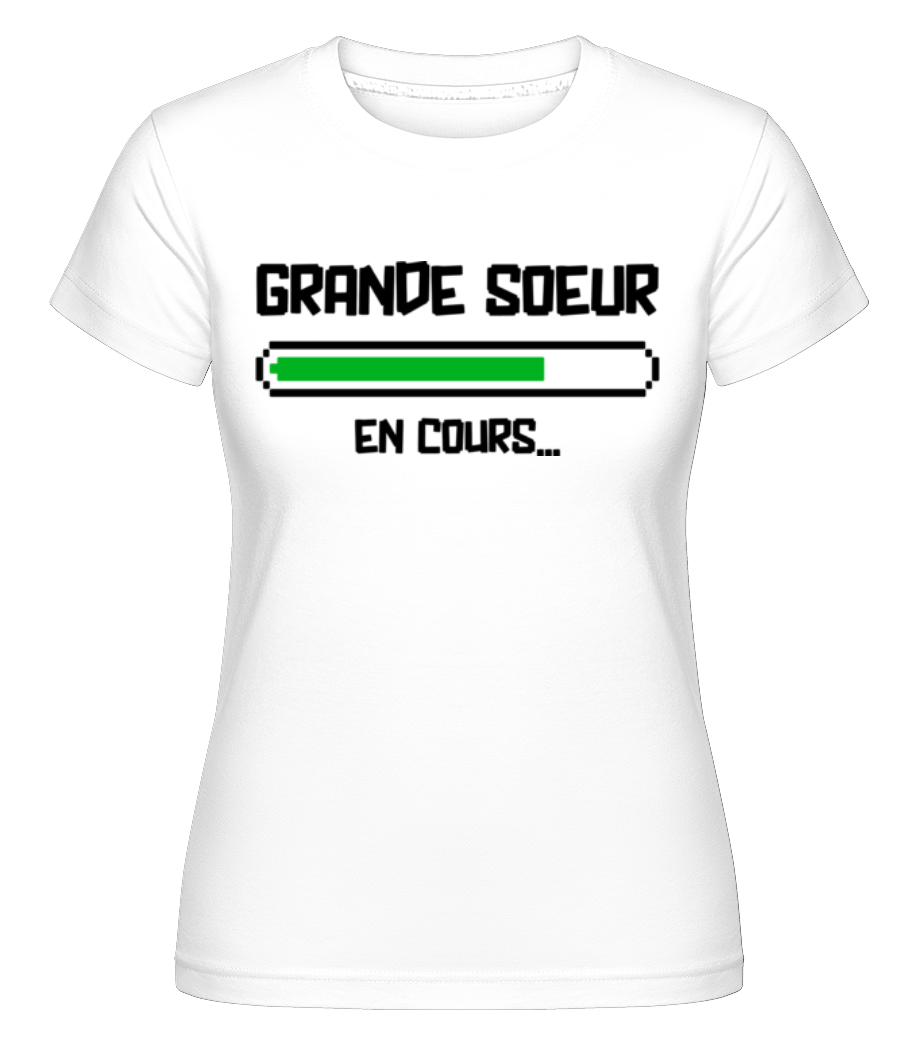 Grande Soeurs En Cours ·  T-shirt Shirtinator femme