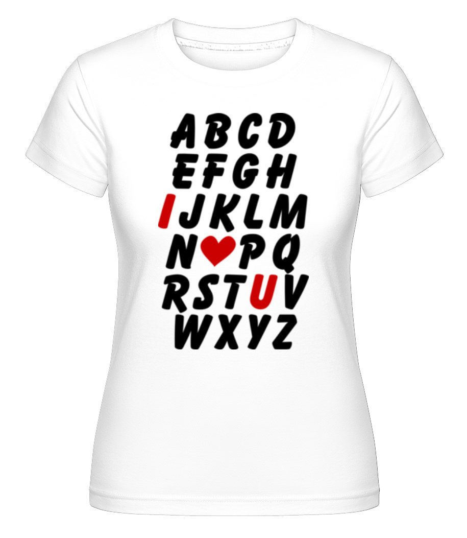 Love Alphabet ·  T-shirt Shirtinator femme