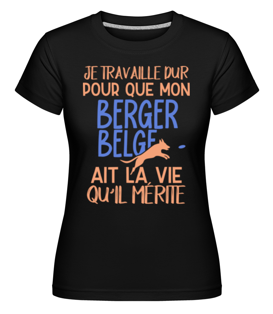 Je Travaille Dur Belger Belge ·  T-shirt Shirtinator femme