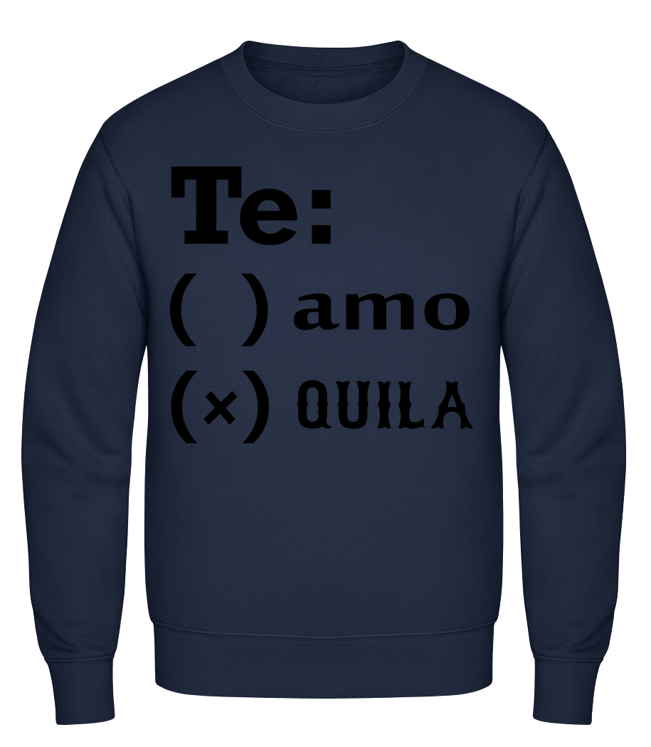 Te Amo Tequila · Sweatshirt Homme