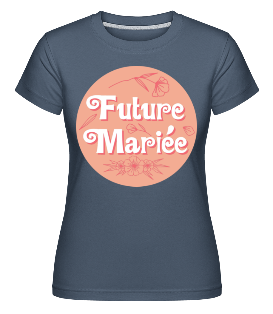 Future Mariée ·  T-shirt Shirtinator femme