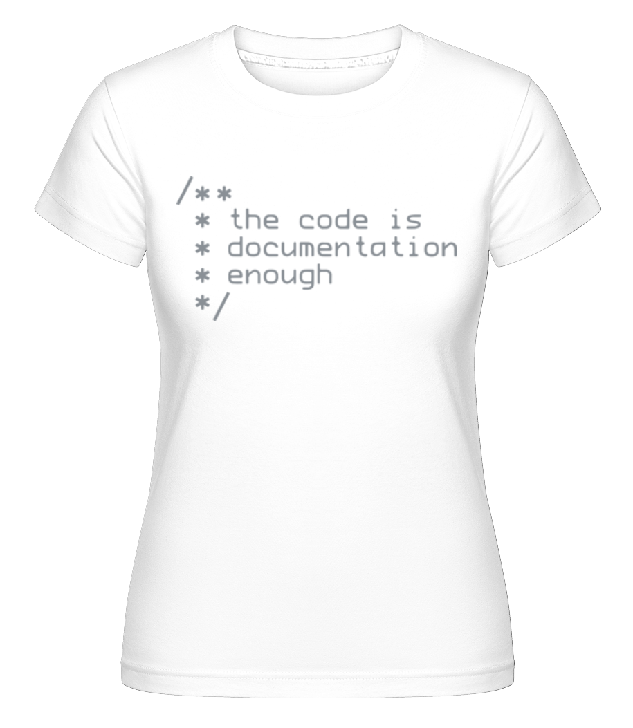 Code Is Documentation -  T-shirt Shirtinator femme - Blanc - Devant