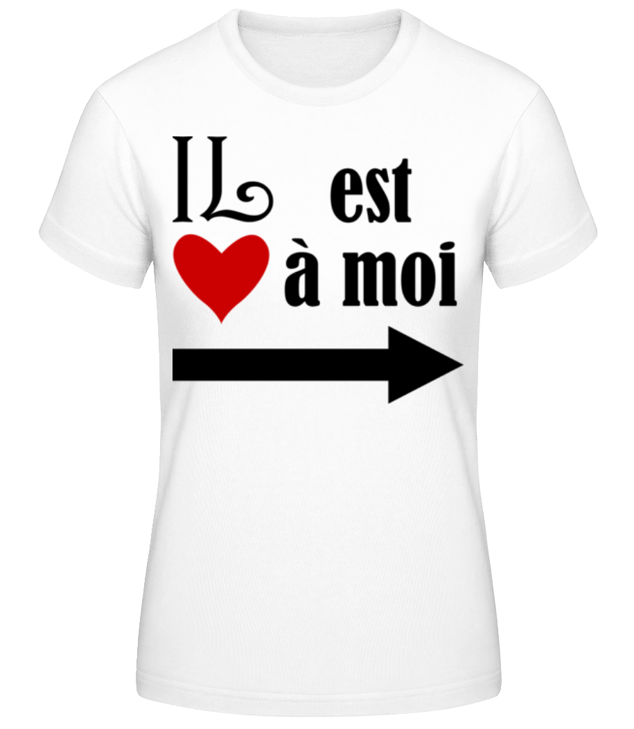 Il Est À Moi · T-shirt standard Femme