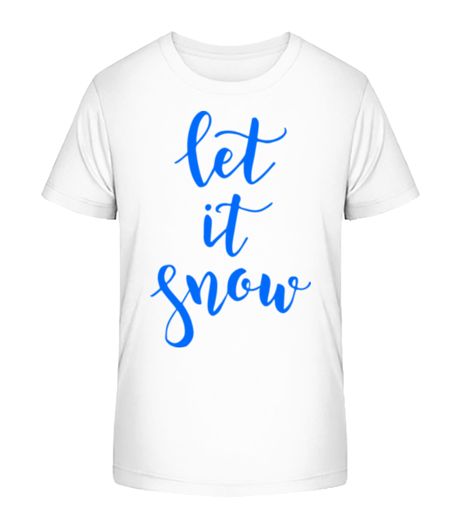 Let It Snow · T-shirt bio Enfant Stanley Stella 2.0