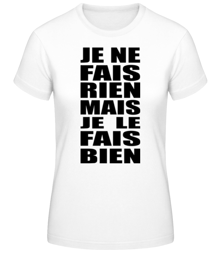 Je Le Fais Bien · T-shirt standard Femme