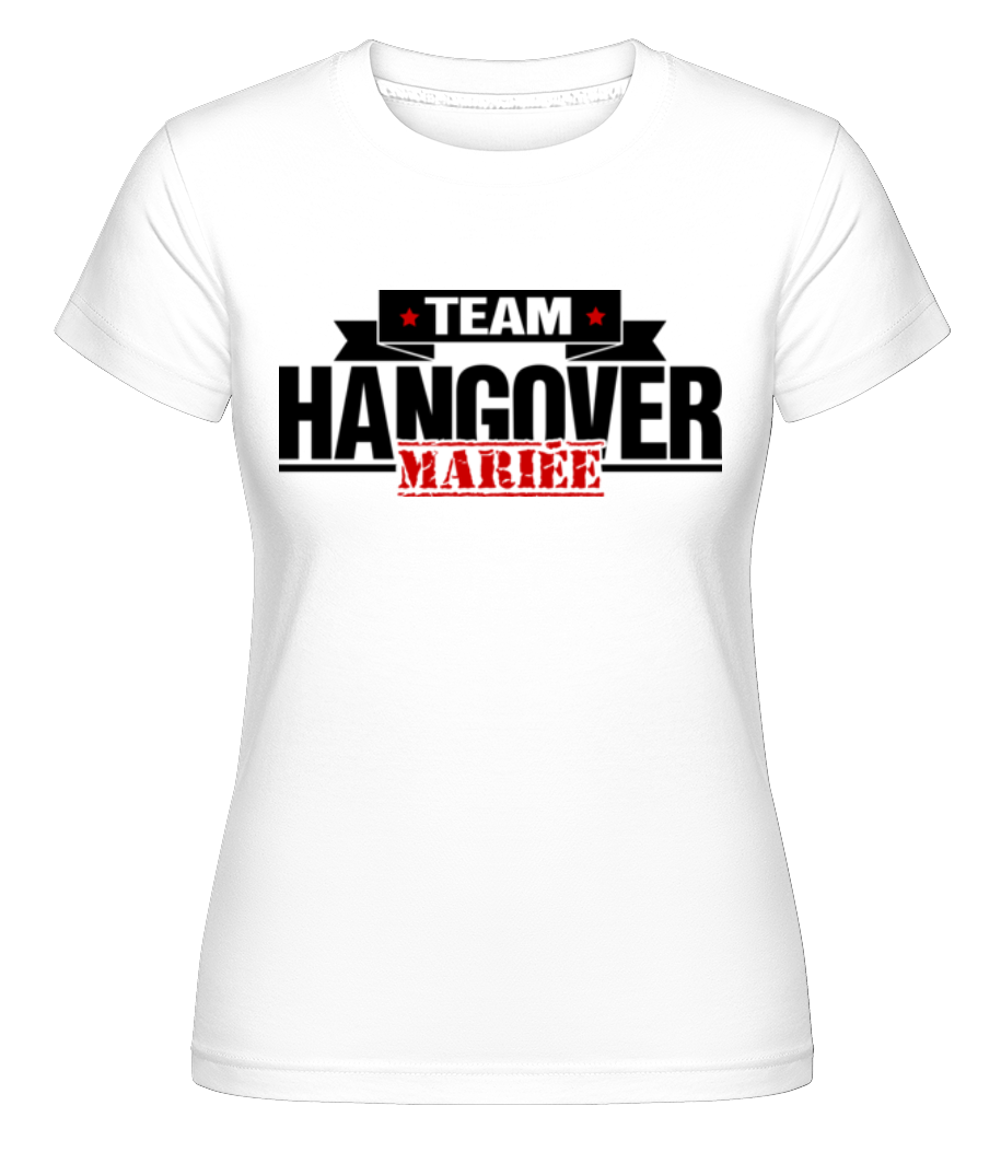 Team Hangover Mariée ·  T-shirt Shirtinator femme