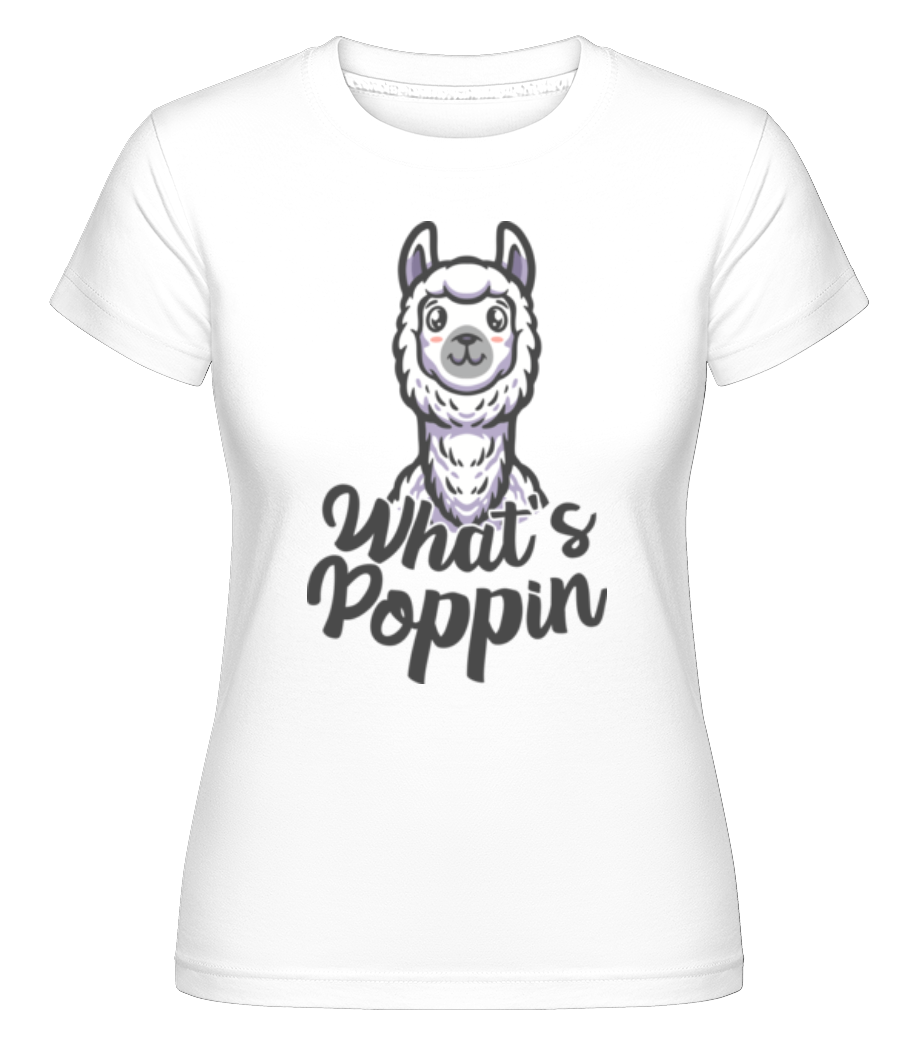What's Poppin ·  T-shirt Shirtinator femme