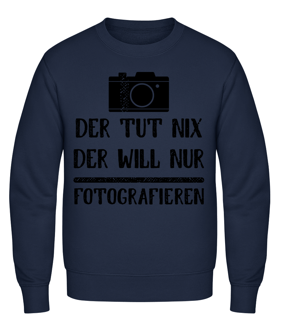 Der Tut Nix Nur Fotografieren · Männer Pullover
