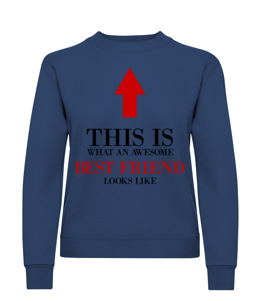 Awesome Best Friend · Sweatshirt Femme