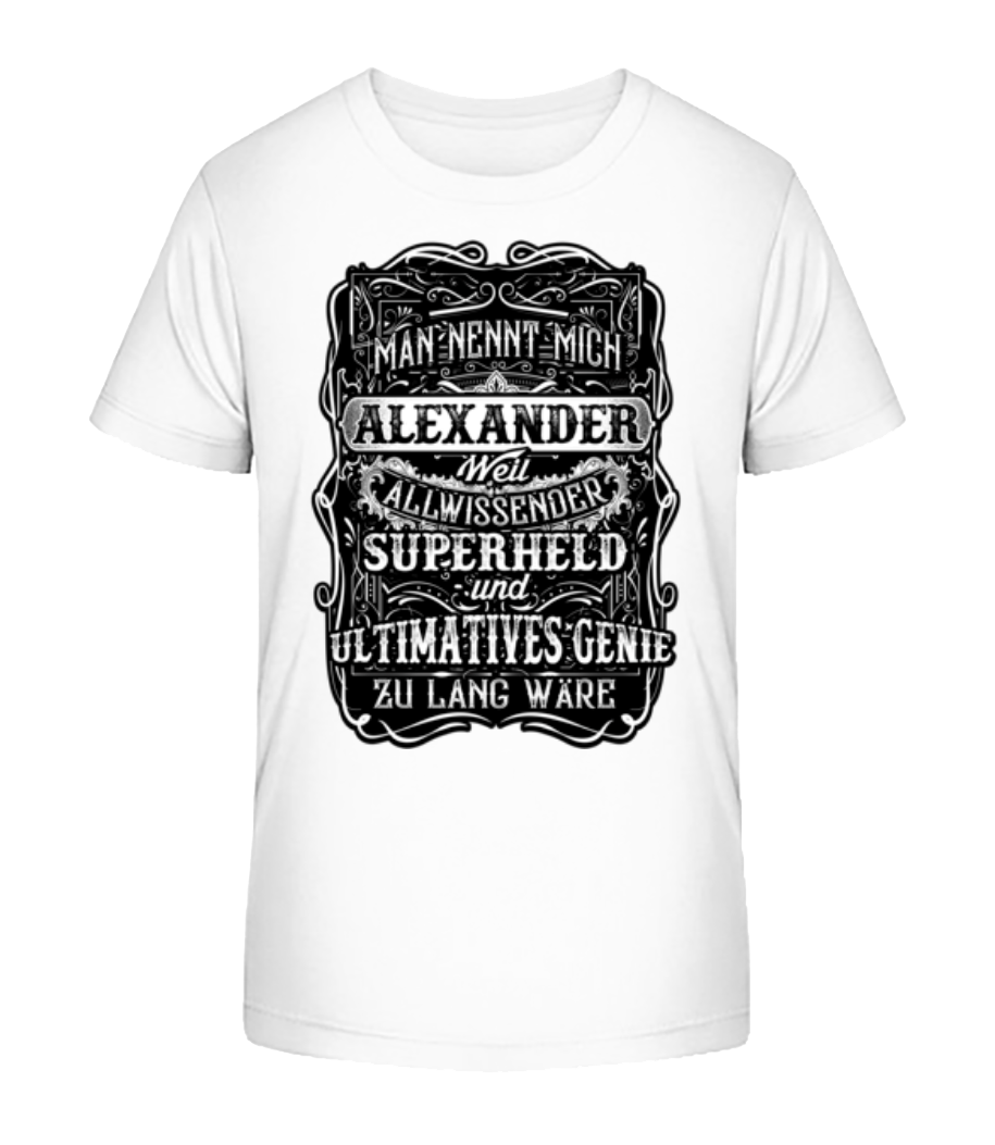 Vorschau: Man Nennt mich Alexander - Kinder Bio T-Shirt Stanley Stella 2.0 - Weiß - Vorne